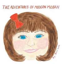 The Adventures of Modern Megan