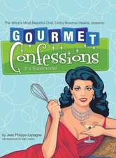 Gourmet Confessions of a Supermodel