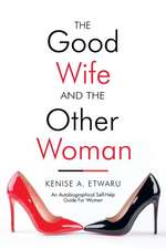 The Good Wife and the Other Woman