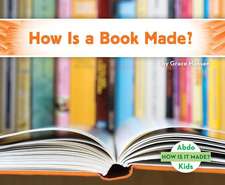 How Is a Book Made?