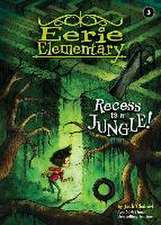 Chabert, J: Recess Is a Jungle!: #3