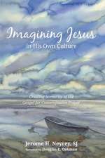 Imagining Jesus in His Own Culture