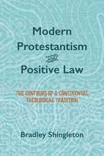 Modern Protestantism and Positive Law