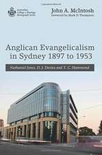 Anglican Evangelicalism in Sydney 1897 to 1953