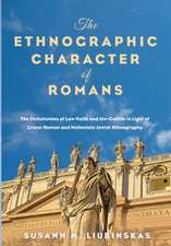 The Ethnographic Character of Romans