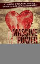 Massive Power Massive Love