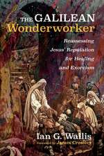 The Galilean Wonderworker