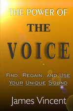 The Power of the Voice