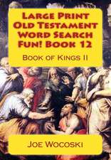 Large Print Old Testament Word Search Fun! Book 12