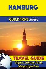 Hamburg Travel Guide (Quick Trips Series)