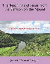 The Teachings of Jesus from the Sermon on the Mount