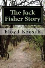 The Jack Fisher Story