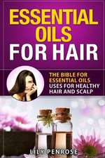 Essential Oils for Hair