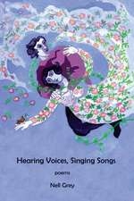 Hearing Voices, Singing Songs