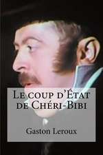 Le Coup Detat de Cheri-Bibi