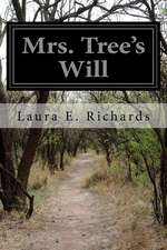 Mrs. Tree's Will