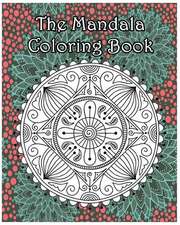 The Mandala Coloring Book