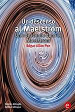 Un Descenso Al Maelstrom/Une Descente Dans Le Maelstrom