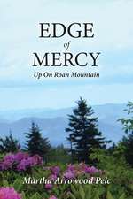 Edge of Mercy - Up on Roan Mountain