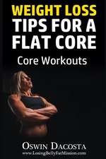 Weight Loss Tips for a Flat Core