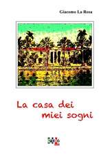 La Casa Dei Miei Sogni