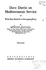 Dave Darrin on Mediterranean Service, Or, with Dan Dalzell on European Duty