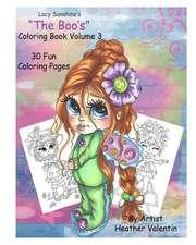 Lacy Sunshine's the Boo's Coloring Book Volume 3