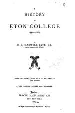 A History of Eton College, 1440-1884