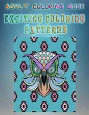 Adult Coloring Book Exciting Coloring Patterns