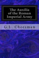 The Auxilia of the Roman Imperial Army