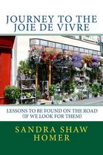 Journey to the Joie de Vivre