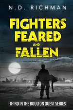 Fighters, Feared and Fallen