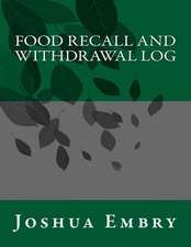 Food Recall and Withdrawal Log