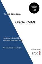 Paso a Paso Con... Oracle RMAN