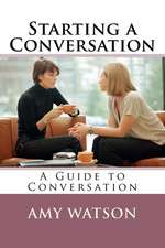 Starting a Conversation