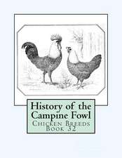 History of the Campine Fowl