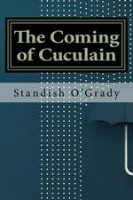 The Coming of Cuculain