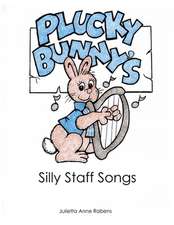 Plucky Bunny's Silly Staff Songs