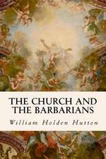 The Church and the Barbarians