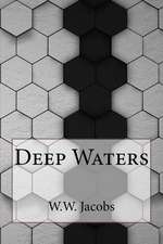 Deep Waters