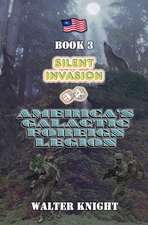 America's Galactic Foreign Legion - Book 3