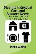 Meeting Individual Care and Support Needs