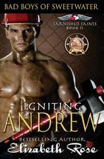 Igniting Andrew