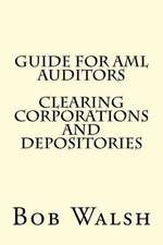 Guide for AML Auditors - Clearing Corporations and Depositories