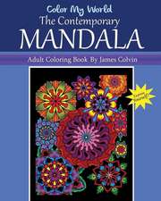 Color My World the Contemporary Mandala