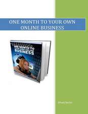 One Month to Your Own Online Business