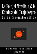 La Foto, El Novelista & La Condesa del Traje Negro