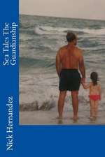 Sea Tales the Guardianship