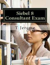 Siebel 8 Consultant Exam