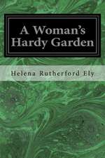 A Woman's Hardy Garden